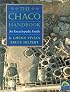 Chaco Handbook: An Encyclopedia Guide (Chaco Canyon Series)