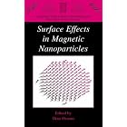 Surface Effects in Magnetic Nanoparticles (Nanostructure Science and Technology) by  D. Fiorani