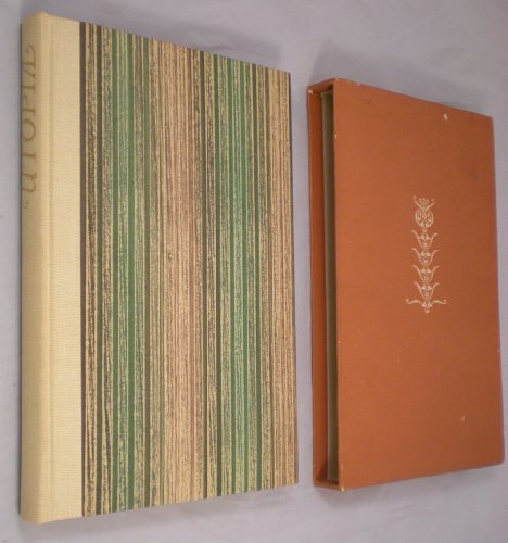 Utopia Written in Latin By Sir Thomas More and Done Into English By Ralph Robynson