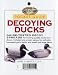 Book Decoying Ducks Pocket Guide (Complete Hunter)