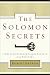 The Solomon Secrets: 10 Keys to Extraordinary Success from Proverbs