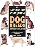 The Illustrated Encyclopedia of Dog Breeds