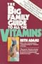 The Big Family Guide to All the Vitamins