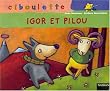 Igor et Pilou