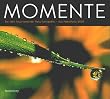 Momente: Ein Jahr faszinierender Naturfotografie