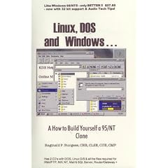 Linux, DOS and Windows: A How to Build Yourself a 95/Nt Clone
