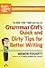 Grammar Girl's Quick and Dirty Tips for Better Writing