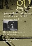 Operation Desert Shield/Storm Through The Eyes Of A Black Lieutenant: Saga 1