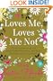 Loves Me, Loves Me Not (MIRA)