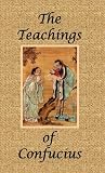 The Teachings of Confucius - Special Edition