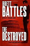 The Destroyed: A Jonathan Quinn Novel (Volume 5)