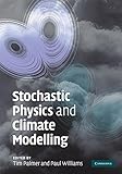 Stochastic physics and climate modelling