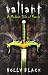 Valiant (The Modern Faerie Tales, #2)