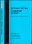 Formalizing Common Sense: Papers by John McCarthy (Ablex Series in Artificial Intelligence)