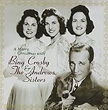 A Merry Christmas with Bing Crosby & The Andrews Sisters