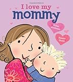 I Love My Mommy