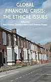 Global financial crisis : the ethical issues