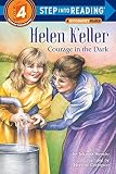 Helen Keller: Courage in the Dark (Step-Into-Reading, Step 4) by Hurwitz, Johanna (1997) Paperback