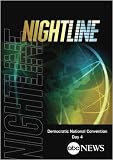 ABC News Nightline Democratic National Convention Day 4