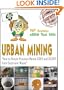 Urban Mining : How to Recycle Precious Metals Gold and Silver from Electronic Waste