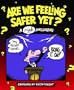 Are We Feeling Safer Yet? A (Th) Ink Anthology