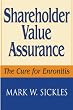 Shareholder Value Assurance: A Cure for Enronitis