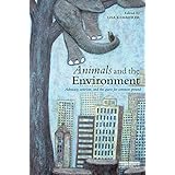 animals and the environment advocacy activism and the quest for common ground
