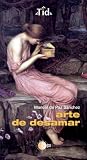 Arte de desamar (Spanish Edition)