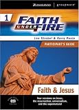 Faith Under Fire 1 Faith & Jesus Participants Guide (ZondervanGroupware Small Group Edition)