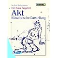 Der Kunst-Ratgeber, Akt . K�nstlerische Darstellung