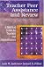Books : Teacher Peer Assistance and Review: A Practical Guide for Teachers and Administrators