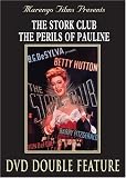  : The Stork Club/The Perils of Pauline