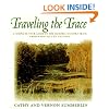Traveling the Trace: A Complete Tour Guide to the Historic Natchez Trace from Nashville to Natchez