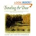 Traveling the Trace: A Complete Tour Guide to the Historic Natchez Trace from Nashville to Natchez