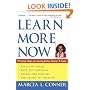 Learn More Now: 10 Simple Steps to Learning Better, Smarter, and Faster