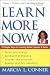 Learn More Now: 10 Simple Steps to Learning Better, Smarter, and Faster