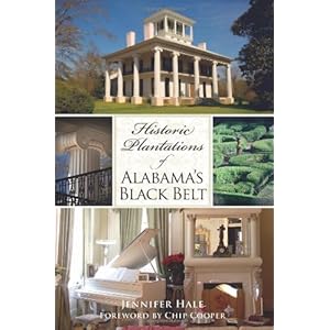 Historic Plantations of Alabama's Black Belt (Landmarks)