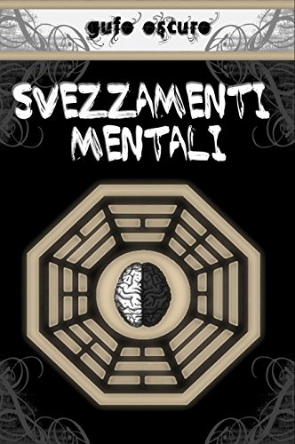Svezzamenti Mentali (Italian Edition)