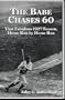 The Babe Chases 60: That Fabulous 1927 Season, Home Run by Home Run