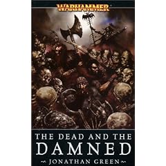 The Dead and the Damned (Warhammer Novels)