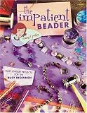 The Impatient Beader