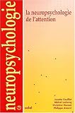La neuropsychologie de l attention