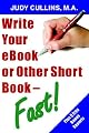 Write Your Ebook or Other Short Book - Fast!