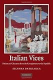 Italian vices : nation and character from the Risorgimento to the republic