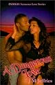 A Dangerous Love