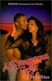 A Dangerous Love