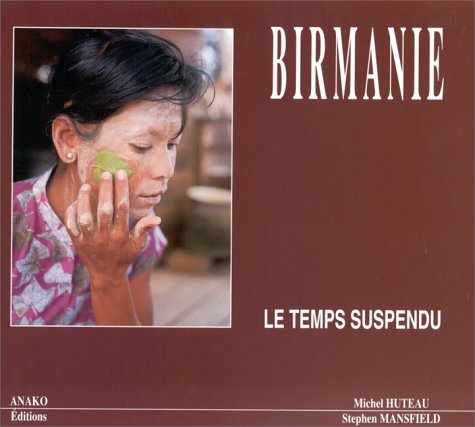 City Travel Guides Discounted  Livres : Birmanie, le temps suspendu