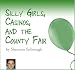 Books : Silly Girls, Casinos, and the County Fair