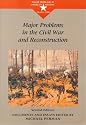 Major Problems In The Civil War And Reconstruction (Major Problems in American History Series)