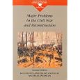 Major Problems In The Civil War And Reconstruction (Major Problems in American History Series) by Michael Perman and Thomas Paterson